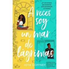 a veces soy un mar de lagrimas joya goffney