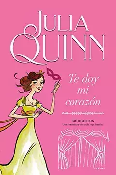 TE DOY MI CORAZON JULIA QUINN BRIDGERTON