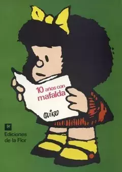 10 AÑOS CON MAFALDA QUINO USADO REALMENTE COMO NUEVO!!