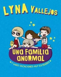 UNA FAMILIA ANORMAL Y UNAS VACACIONES MUY EXTRAÑAS USADO IMPECABLE