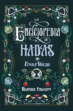LA ENCICLOPEDIA DE HADAS DE EMILY WILDE HEATHER FAWGETT