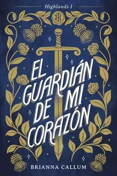 EL GUARDIAN DE MI CORAZON BRIANA CALLUM