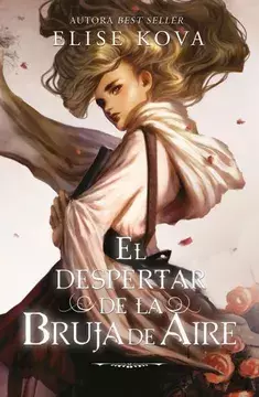 EL DESPERTARDE LA BRUJA DE AIRE ELISE KOVA