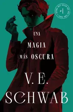 UNA MAGIA MAS OSCURA V.E. SCHWAB