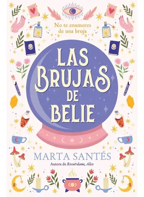 LAS BRUJAS DE BELIE MARTA SANTES