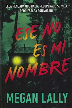 ESE NO ES MI NOMBRE MEGAN LALLY