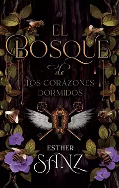 EL BOSQUE DE LOS CORAZONES DORMIDOS ESTHER SANZ