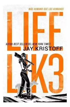 LIF LIK3 MAS HUMANO QUE LOS HUMANOS JAY KRISTOFF