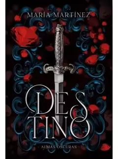 DESTINO ALMAS OSCURAS 1 MARIA MARTINEZ