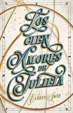 LOS CIEN AMORES DE JULIETA EVELYN SKYE