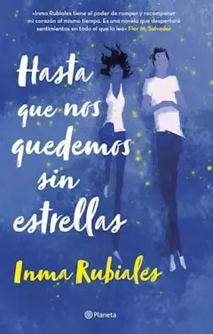 HASTA QUE NOS QUEDEMOS SIN ESTRELLAS INMA RUBIALES