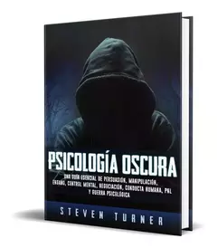 PSICOLOGIA OSCURA STEVEN TURNER OFERTA POR FALLA DE ENCUADERNACION NO AFECTA PARA NADA LA LECTURA