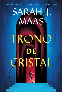 TRONO DE CRISTAL SARAH J MAAS