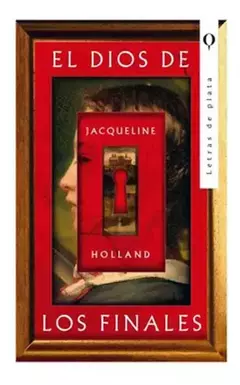 EL DIOS DE LOS FINALES JACQUELINE HOLLAND