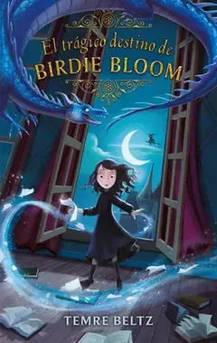EL TRAGICO DESTINO DE BIRDIE BLOOM TEMRE BELTZ