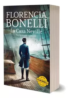 LA CASA DE NEVILLE NO QUIERAS NADA VIL FLORENCIA BONELLI