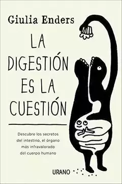 LA DIGESTION ES LS CUESTION GIULIA ENDRES