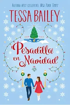 PESADILLA EN NAVIDAD TESSA BAILEY