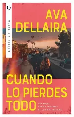 CUANDO LO PIERDES TODO AVA DELLAIRA