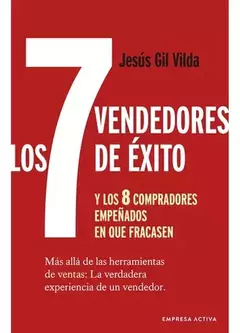 LOS 7 VENDEDORES DE EXITO JESUS GIL VILDA