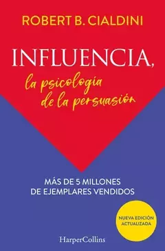 INFLUENCIA ROBERT B CIALDINI