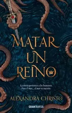 MATAR UN REINO ALEXANDRA CHRISTO