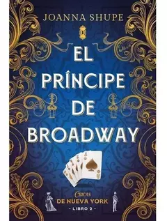 el principe de broadway joanna shupe libro 2