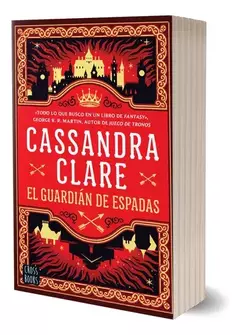 EL GUARDIAN DE ESPADAS CASSANDRA CLARE