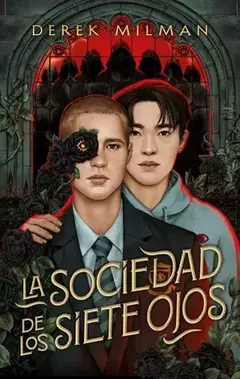LA SOCIEDAD DE LOS SIETE OJOS DEREK MILMAN