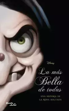 LA MAS BELLA DE TODAS UNA HISTORIA DE LA REINA MALVADA DISNEY