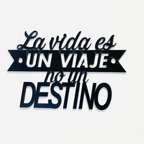 Cuadro LA VIDA ES UN VIAJE