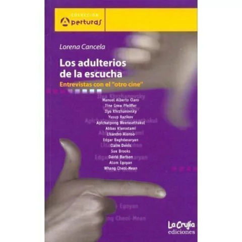 LOS ADULTERIOS DE LA ESCUCHA - LORENA CANCELA