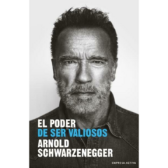 EL PODER DE SER VALIOSOS - ARNOLD SCHWARZENEGGER