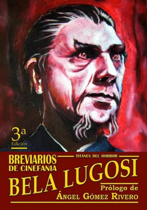BELA LUGOSI: BREVIARIOS DE CINEFANIA 2