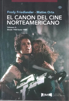 EL CANON DEL CINE NORTEAMERICANO (VOL. 2) - FREDY FRIEDLANDER / MATÍAS ORTA