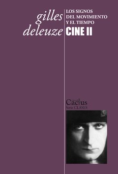 CINE II - LOS SIGNOS DEL MOVIMIENTO Y EL TIEMPO - GILLES DELEUZE
