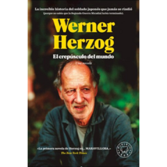 EL CREPÚSCULO DEL MUNDO - WERNER HERZOG