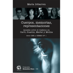 CUERPOS, MEMORIAS, REPRESENTACIONES - MARÍA IRIBARREN