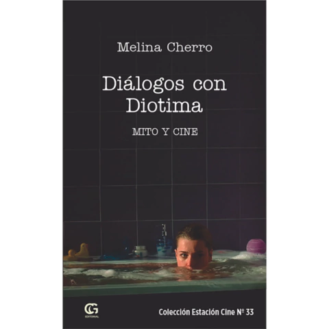 DIÁLOGOS CON DIOTIMA: MITO Y CINE - MELINA CHERRO