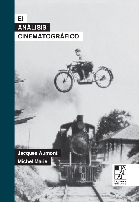 EL ANÁLISIS CINEMATOGRÁFICO - JACQUES AUMONT Y MICHEL MARIE