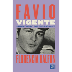 FAVIO VIGENTE - FLORENCIA HALFON
