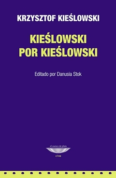 KIESLOWSKI POR KIESLOWSKI - KRZYSZTOF KIESLOWSKI