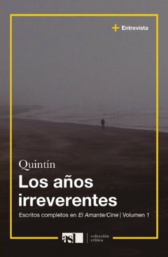 LOS AÑOS IRREVERENTES (VOLUMEN 1) - QUINTÍN