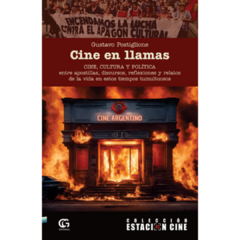 CINE EN LLAMAS - GUSTAVO POSTIGLIONE