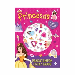 CIRANDA CULTURAL - PRINCESAS PASSATEMPOS ENCANTADAS LIVRO COM ADESIVOS