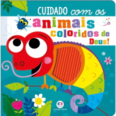 LIVRO - CUIDADO COM OS ANIMAIS COLORIDOS DE DEUS! - CIRANDA