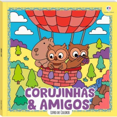 LIVRO DE COLORIR CORUJINHAS E AMIGOS - CIRANDA CULTURAL