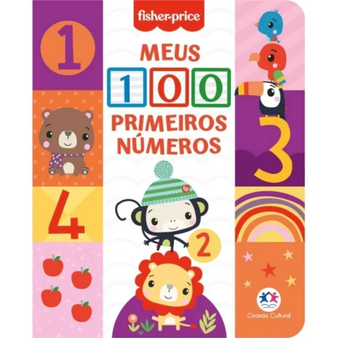 LIVRO MEUS 100 PRIMEIROS NÚMEROS FISHER PRICE - CIRANDA CULTURAL