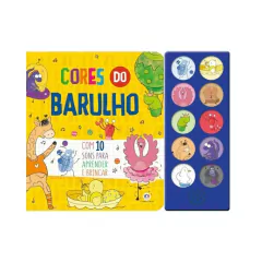 CIRANDA CULTURAL - CORES DO BARULHO LIVRO SONORO COM 10 SONS