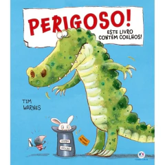 LIVRO PERIGOSO ESTE LIVRO CONTÉM COELHOS - CIRANDA CULTURAL